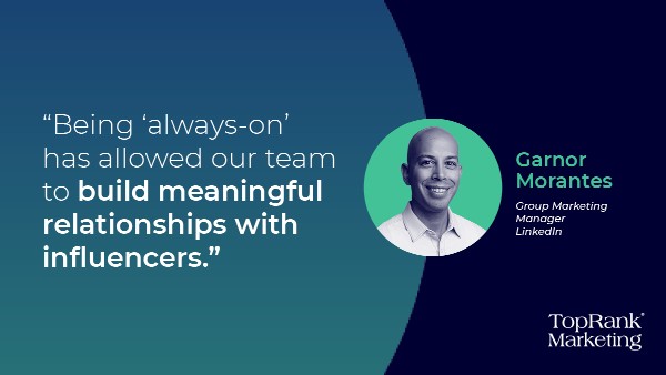 Garnor Morantes Always-On Influence Quote